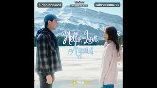 HELLO LOVE  AGAIN 2024｜ALDEN RICHARDS amp KATHRYN BERNARDO｜BEST PINOY FILMS 2024 [upl. by Doble]