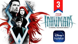 Inhumans Series Episode 3 2017 Explained in Hindi  Disney Hotstar हिंदी  उर्दू  Hitesh Nagar [upl. by Suoirrad]