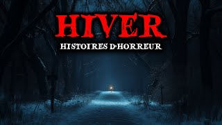 Histoires de Terreur Réelles en Hiver  Histoires vraies [upl. by Marquez776]