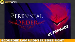 Scourged Lamplighter Boss Fight Perennial Order  Ultrawide [upl. by Nnailuj469]