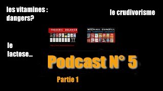 Podcast N°5 part 1  Michael Gundill et Frederic Delavier [upl. by Ynnal]