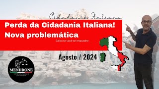 Perda da Cidadania Italiana  Cuidado [upl. by Adao581]