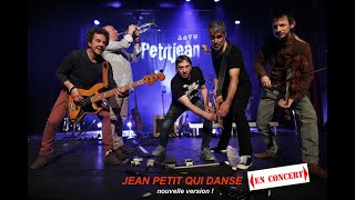 PETITJEAN quotJEAN PETIT QUI DANSEquot nouvelle version live [upl. by Dusza]