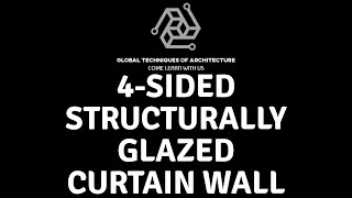 4 Sided structural Glazing  Facade Engineering  Gaurav Tiwari  GTA [upl. by Benji]