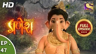 Vighnaharta Ganesh  विघ्नहर्ता गणेश  Ep 47  Full Episode  25th October 2017 [upl. by Mullen]