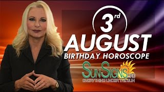 August 3rd Zodiac Horoscope Birthday Personality  Leo  Part 1 [upl. by Edgell660]