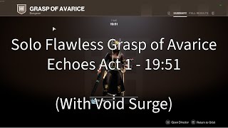 Solo Flawless Grasp of Avarice in 19 Minutes Echoes Personal Best [upl. by Raamaj]