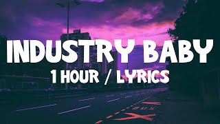 Lil Nas X  Industry Baby ft Jack Harlow 1 Hour With Lyrics [upl. by Ahseik]