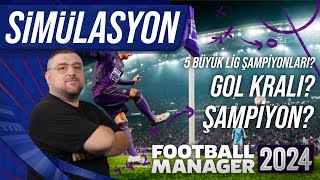 FM24 Yeni Sezon Simülasyonu  Şampiyonlar Gol Kralları ve Derbiler [upl. by Eimilb]