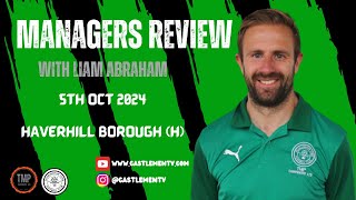 Managers Review  Haverhill Borough H [upl. by Tandy]