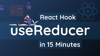 Learn useReducer React Hook in 15 Minutes  React Hooks Tutorial for Beginners [upl. by Seigel]