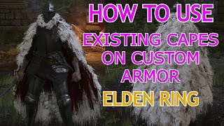 Adding Existing Capes to Custom Models  Keeps Physics   Elden Ring Modding Guides [upl. by Whitebook]