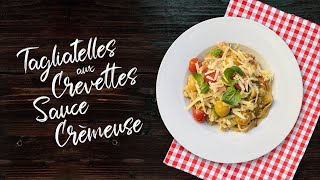 Tagliatelles aux crevettes crémeuses [upl. by Orren]