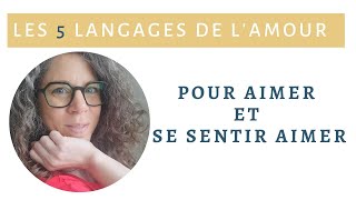 quotles 5 langages de lamourquot inspiré du livre de Gary Chapman  Comment Aimer et se sentir Aimée [upl. by Judon773]