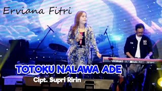 ERVIANA FITRI TOTOKU NALAWA ADE cipt Supri Ririn  Live Pesta Rakyat Kab Sidrap [upl. by Partridge]