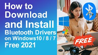 How To Download And Install Bluetooth Drivers For Windows 10 8 7 PC Or Laptop [upl. by Sage]