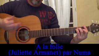 A la folie Juliette Armanet reprise à la guitare 2017 [upl. by Thebazile]