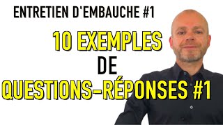 ENTRETIEN D’EMBAUCHE  10 EXEMPLES DE QUESTIONS RÉPONSES POUR CONVAINCRE LES RECRUTEURS Simulation [upl. by Nahamas]