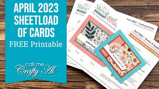 April 2023 SheetLoad of Cards  Debut amp FREE Printable  6x6 No Scraps Edition SLCTApr2023 [upl. by Fuld]