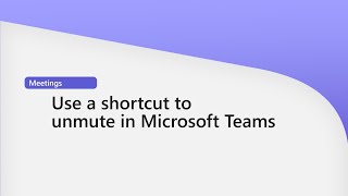 Use a shortcut to unmute in Microsoft Teams meetings [upl. by Harold575]