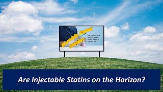 Are LongActing Injectable Statins On the Horizon [upl. by Astrid872]