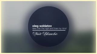 Oleg Soldatov  Take Over The Night ELECTRONICA [upl. by Winther]