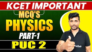 Most Important MCQS For KCET  Physics  Part 1  PUC 2 [upl. by Aicileb]