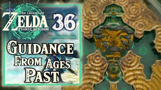 Zelda Tears of the Kingdom – Guidance From Ages Past  Walkthrough Part 36 [upl. by Elvia751]