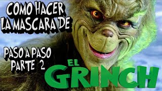 💥 COMO HACER LA MASCARA DEL GRINCH PARTE  2💥 [upl. by Nitreb]