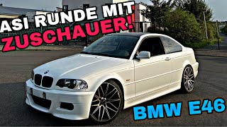 ASI runde mit ZUSCHAUER  BMW E46  bmwe46 bmw [upl. by Hamimej]