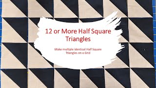 Twelve or More Half Square Triangles [upl. by Imugem]