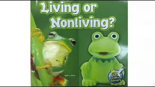 Living or Nonliving Story Time Read Aloud [upl. by Namajneb]