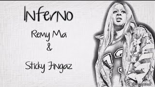 Inferno Lyrics  Remy Ma amp Sticky Fingaz Empire [upl. by Alah]