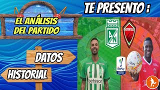 Te presento datos del Atletico Nacional vs Patriotas  Historial análisis y como vienen los equipos [upl. by Nakah]