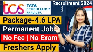 TCS Recruitment 2024 TCS Vacancy 2024 TCS Jobs 2024 No Fee Exam OFF Campus Placements  jobs [upl. by Irahcaz411]