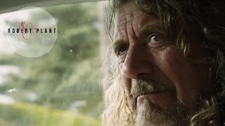 Robert Plant  Returning to the Borders A Short Film No1  lullaby andThe Ceaseless Roar [upl. by Hartfield]