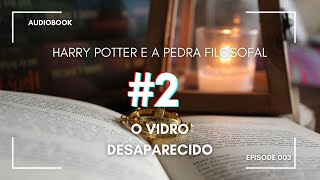 Harry Potter e a Pedra Filosofal  Capítulo 2 AUDIOBOOK ptpt [upl. by Elleina]