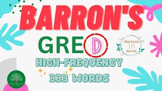 D1 Barrons GRE High Frequency 333 Words  333 GRE quotMust Knowquot Words [upl. by Laurena78]