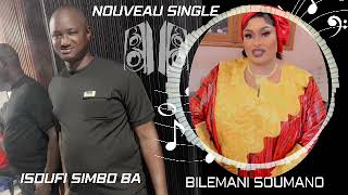 BILEMANI SOUMANO titre ISOUFI SIMBO BA 2024 🇲🇱 📀 [upl. by Leahcir]