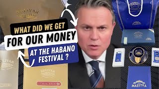 What did we get for our Money at the XXIII Habano Festival [upl. by Fitzhugh]