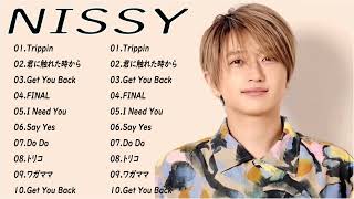 【全曲】 NISSY メドレー 作業用 [upl. by Kester]