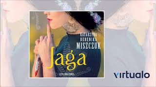 Katarzyna Berenika Miszczuk quotJaga Kwiat Paproci 05quot audiobook Czyta Anna Szawiel [upl. by Aarika]