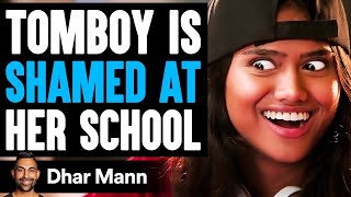 TOMBOY Is SHAMED At Her SCHOOL Ft Lilly Singh  Dhar Mann [upl. by Seldan816]