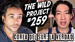 The Wild Project 259 ft Maisong Lee  La sucia realidad de COREA DEL SUR contada desde dentro [upl. by Amal]