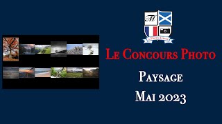 Concours Photo Catégorie Paysage Mai 2023 [upl. by Pouncey]