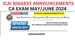 Breaking News  ICAI BIGGEST ANNOUNCEMENT CA Exam May June 2024 Official Notification Released [upl. by Theadora]