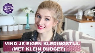 HOW TO EIGEN KLEDINGSTIJL ONTDEKKEN BUDGET [upl. by Kantos]