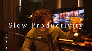 Slow Productivity by Cal Newport  Book Review [upl. by Egief894]