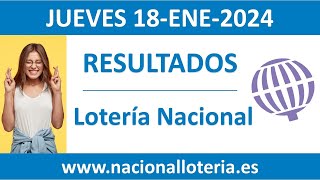 Resultado del sorteo Loteria Nacional del jueves 18 de enero de 2024 [upl. by Silvano]