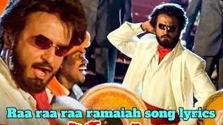 raa raa raa ramalya song lyrics  NewTone Lyrics  ra ra ra ramaiya song lyrics  rajini lyrics song [upl. by Hgielar]